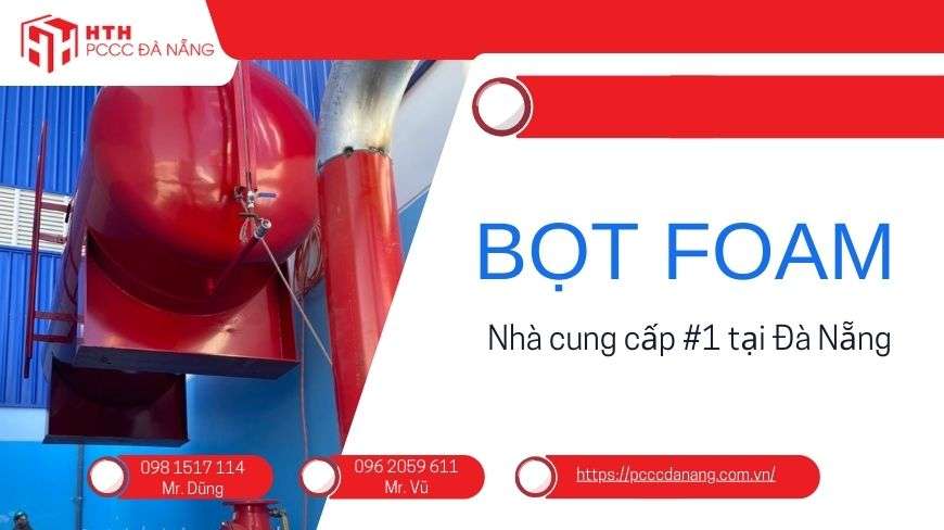 Nhà cung cấp bọt foam chữa cháy tại Đà Nẵng